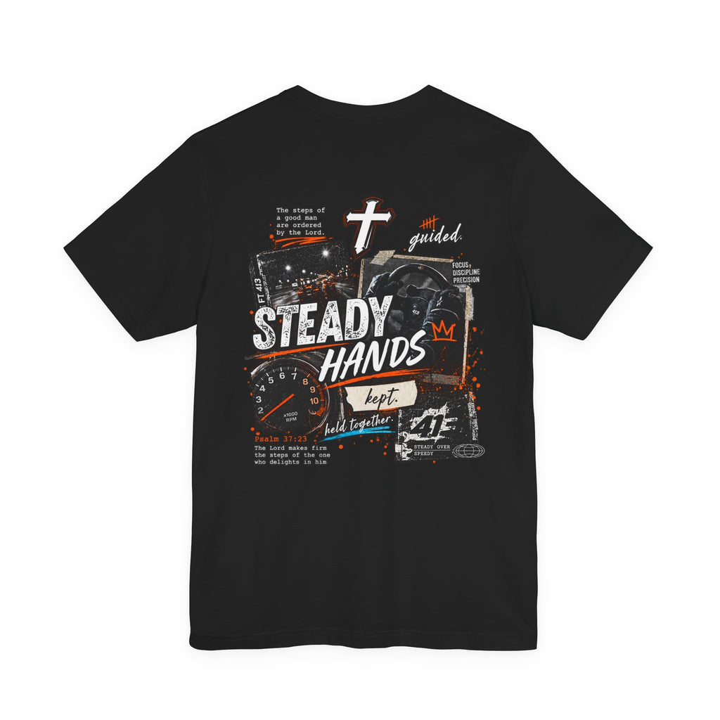 STEADY HANDS T-SHIRT